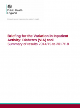 Briefing for the Variation in Inpatient Activity: Diabetes (VIA) tool: Summary of results 2014/15 to 2017/18